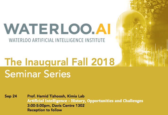 Waterloo Artificial Intelligence Institute – Inaugural Talk Artificial Intelligence – History, Opportunities and Challenges